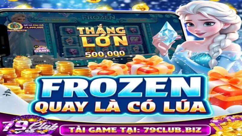 Game nổ hũ Frozen được nhiều anh em yêu thích tại ChoangClub